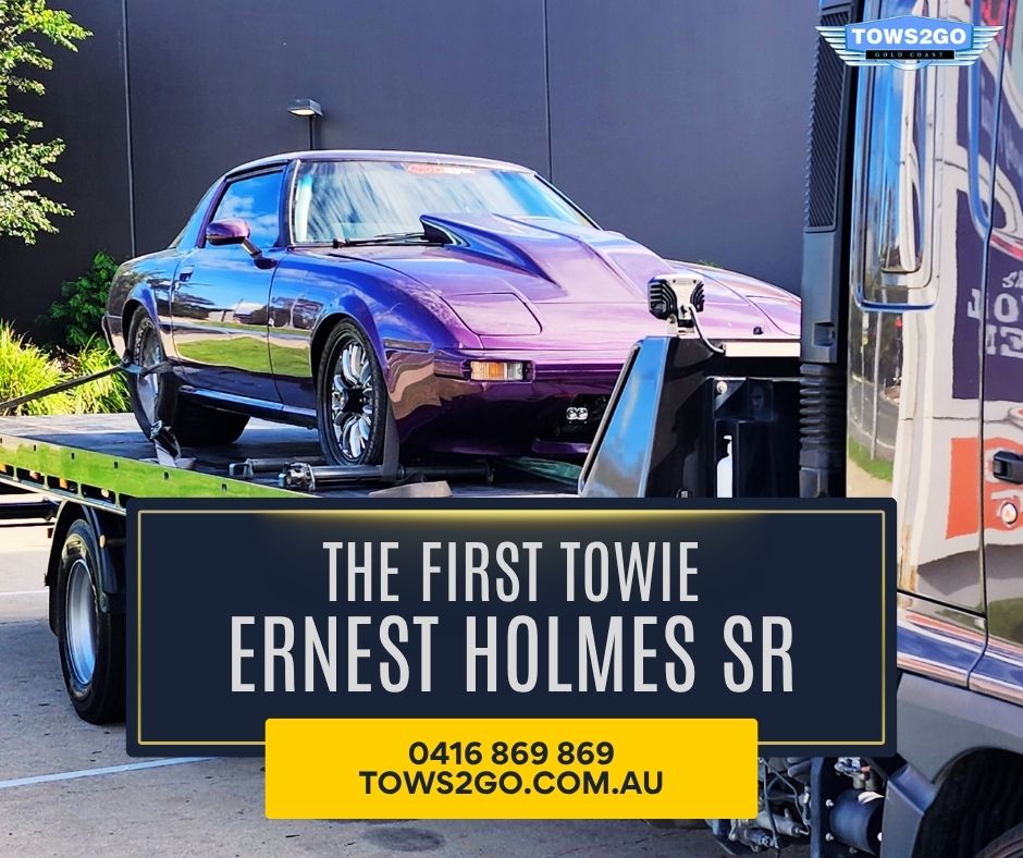Towing | Towing Service | 24 Hour Towing Gold Coast | Tows 2 Go | The First Towie Ernest Holmes Sr